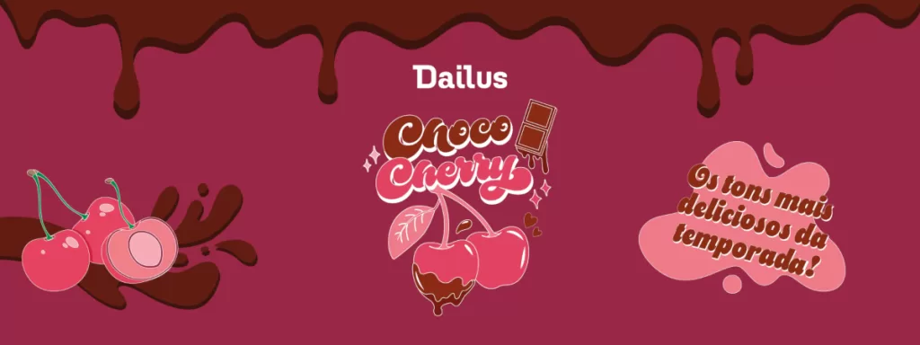 Dailus aposta na tendência de chocolate e cereja para a Beauty Show 2025
