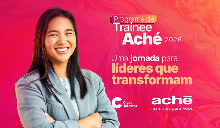 Aché Laboratórios abre inscrições para Programa de Trainee 2026